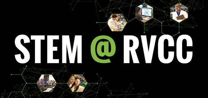 STEM Strong: RVCC’s Commitment to Science, Technology, Engineering & Math